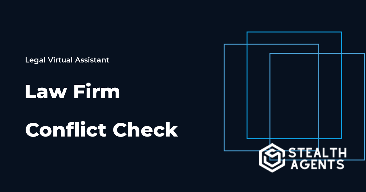 Law Firm Conflict Check Virtual Assistant