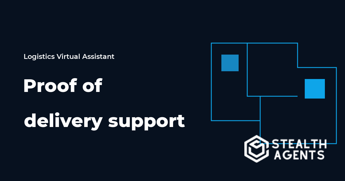 Logistics Proof of Delivery Virtual Assistant