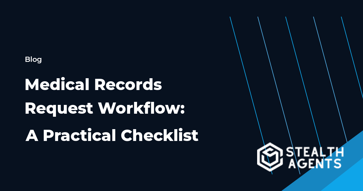 Medical Records Request Workflow: A Practical Checklist workflow guide