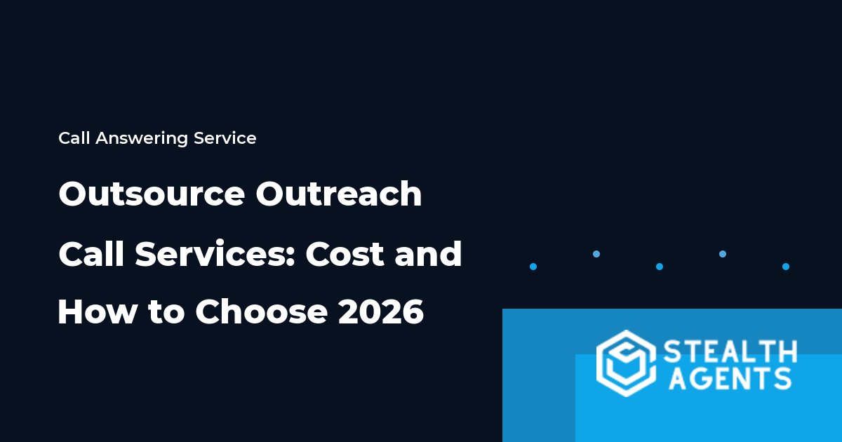 Outsource Outreach Call Services: Cost and How to Choose 2026