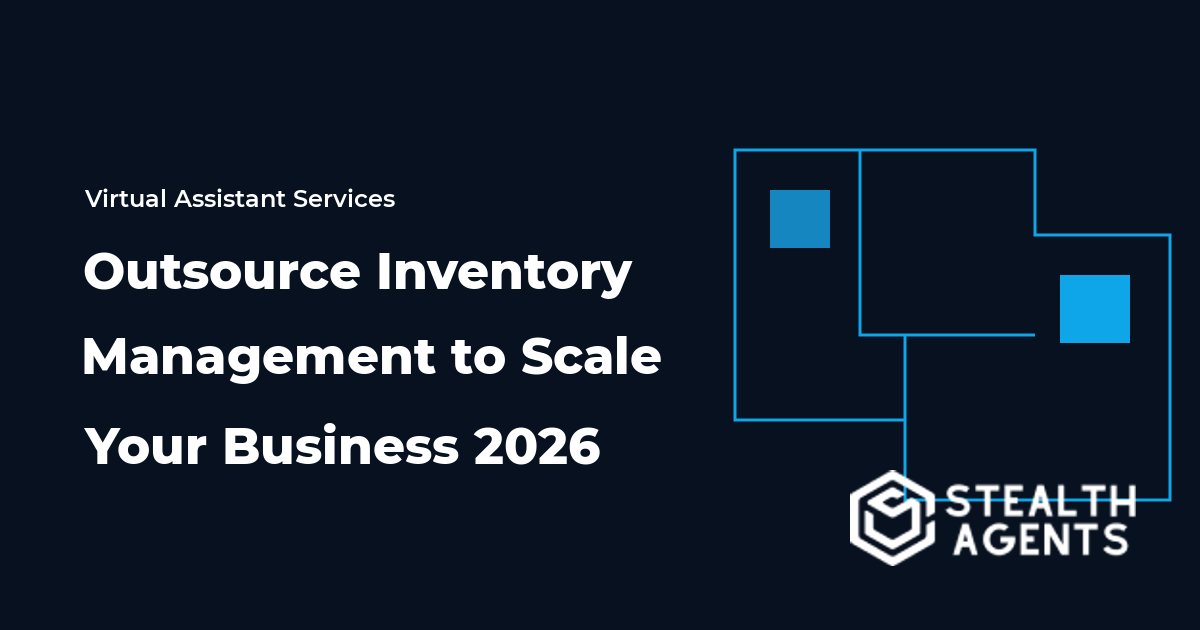 Outsource Inventory Management to Scale Your Business 2026