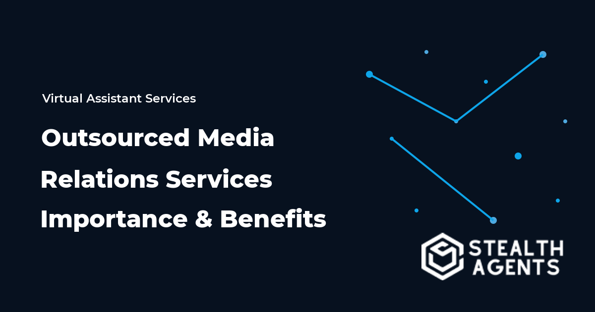 Outsourced Media Relations Services Importance and Benefits