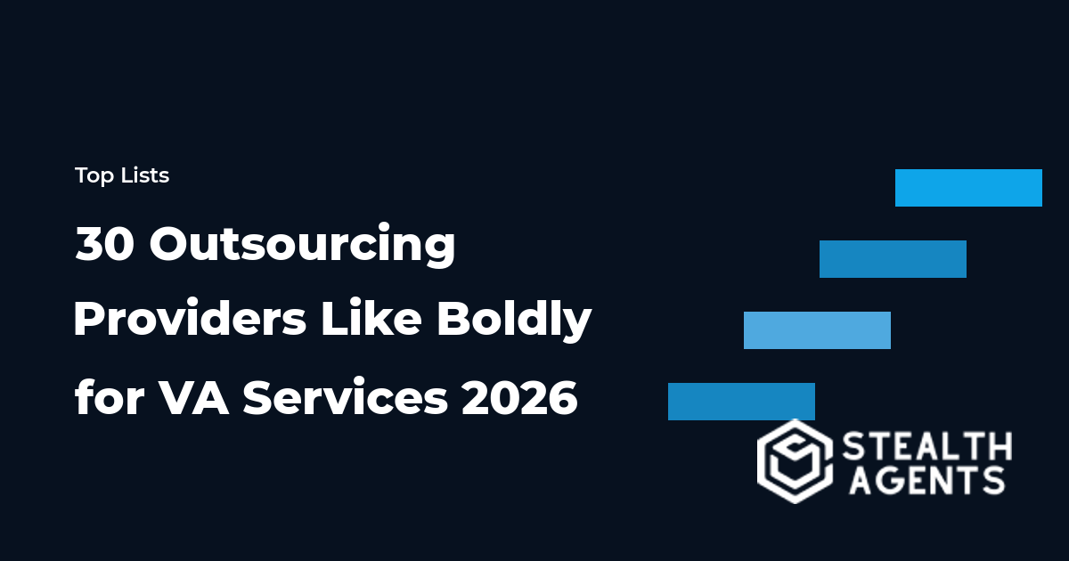 30 Outsourcing Providers Like Boldly for VA Services 2026