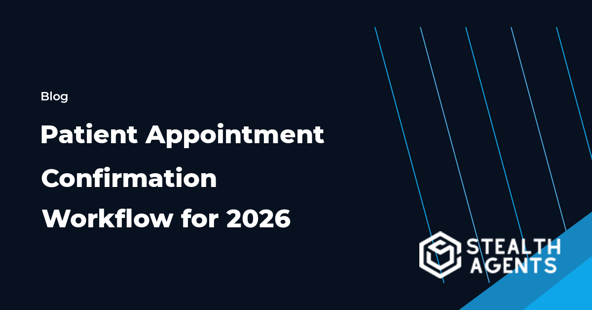 Patient Appointment Confirmation Workflow for 2026 workflow checklist