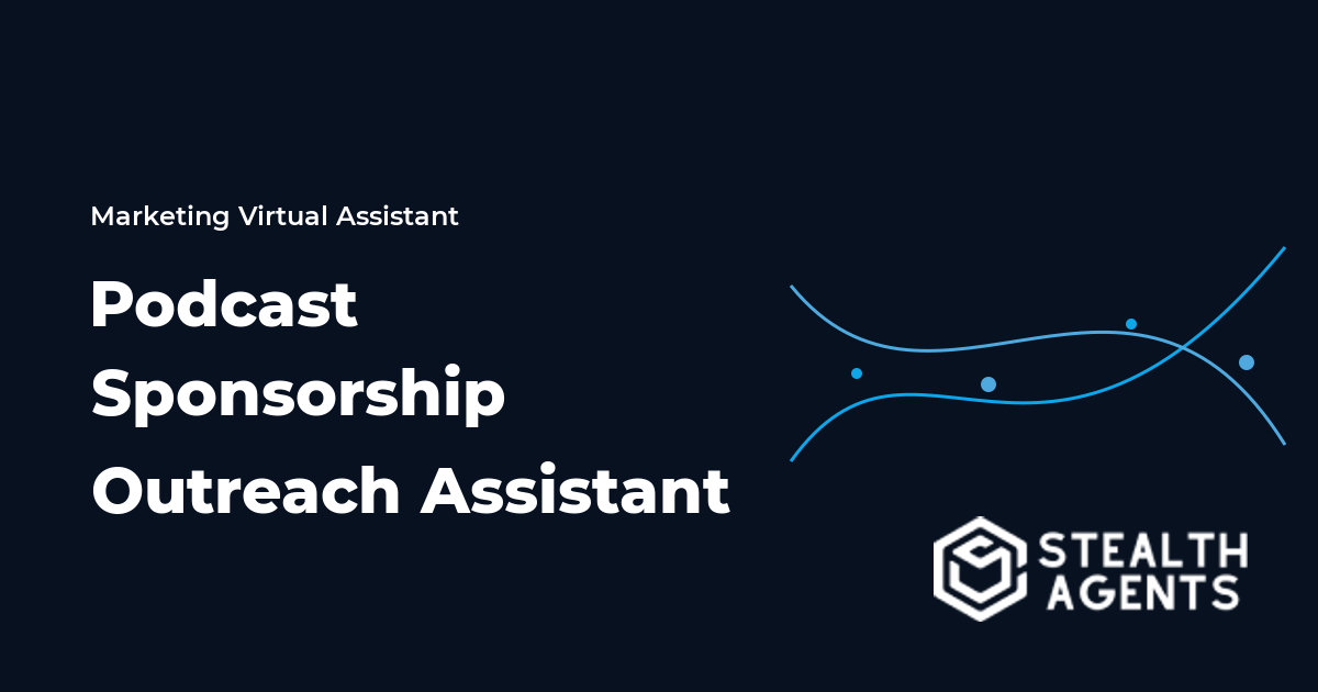 Podcast Sponsorship Outreach Assistant Guide