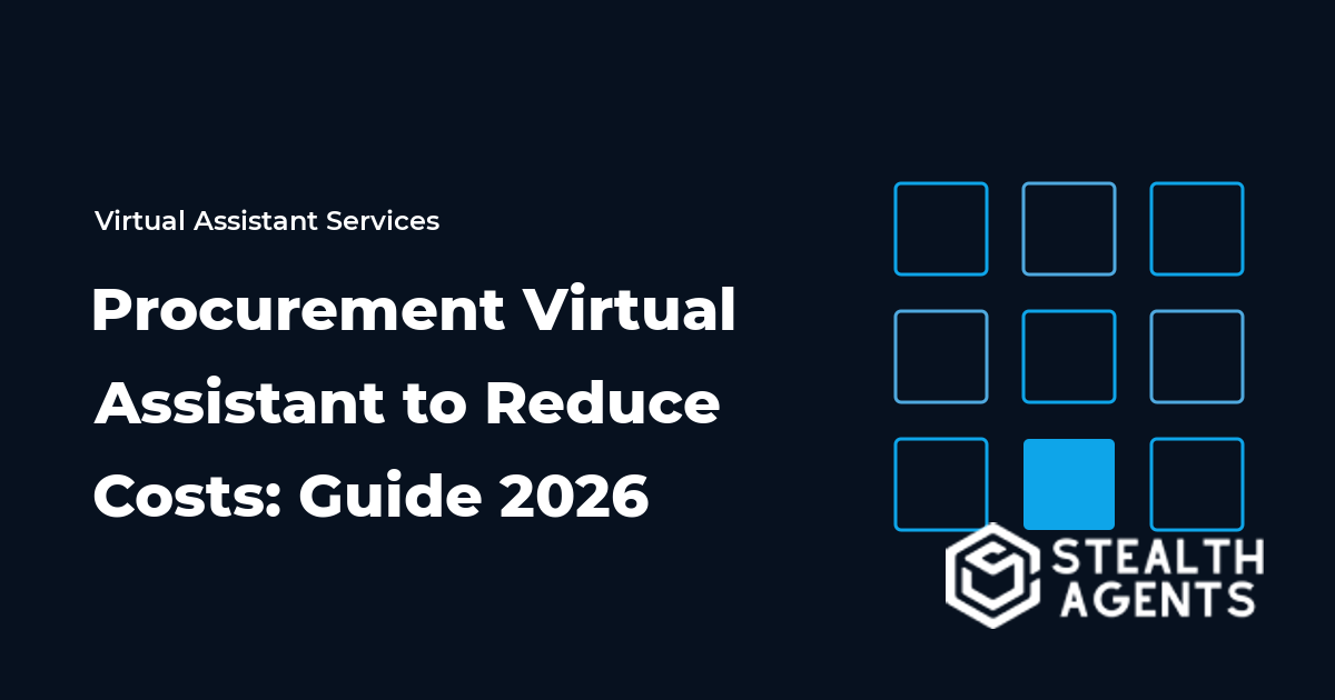 Procurement Virtual Assistant to Reduce Costs: Guide 2026