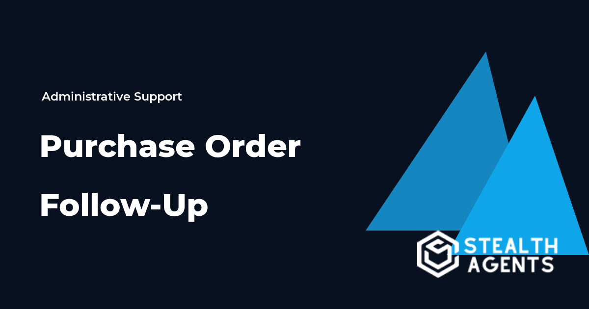 Purchase Order Follow-Up Virtual Assistant Guide