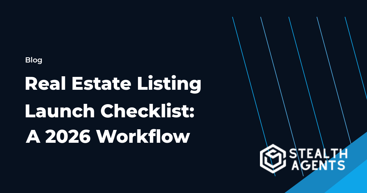 Real Estate Listing Launch Checklist: A 2026 Workflow workflow checklist