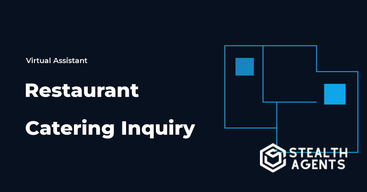 Restaurant Catering Inquiry Virtual Assistant Guide