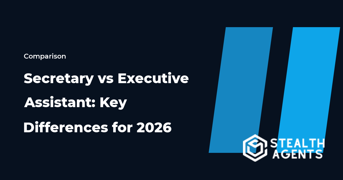 Secretary vs Executive Assistant: Key Differences for 2026