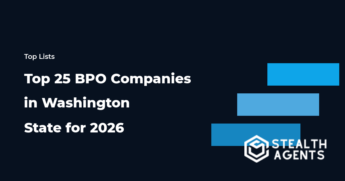 Top 25 BPO Companies in Washington State for 2026