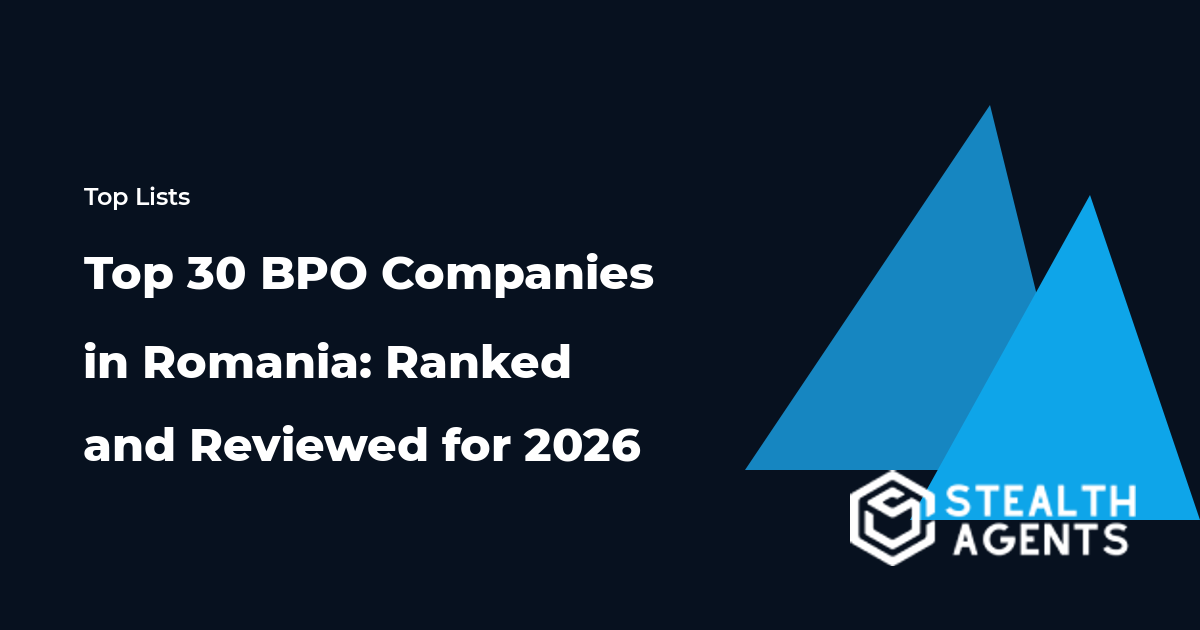 Top 30 BPO Companies in Romania: Ranked and Reviewed for 2026