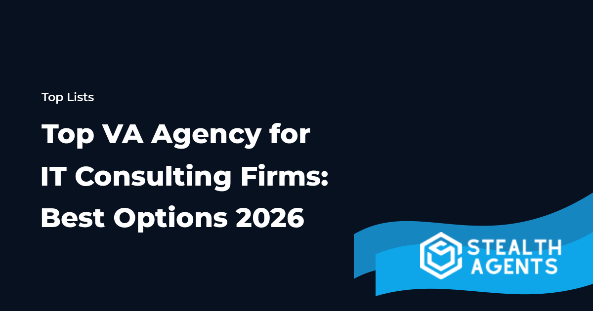 Top VA Agency for IT Consulting Firms: Best Options 2026