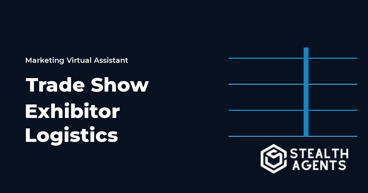 Trade Show Exhibitor Logistics Virtual Assistant Guide