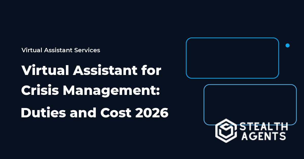 Virtual Assistant for Crisis Management: Duties and Cost 2026