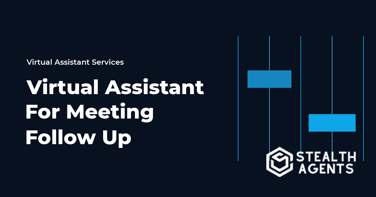 Virtual Assistant for Meeting Follow Up