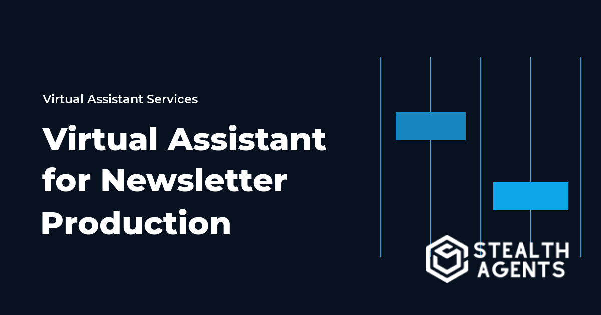 Virtual Assistant for Newsletter Production