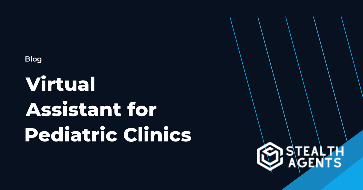 Virtual Assistant for Pediatric Clinics workflow guide