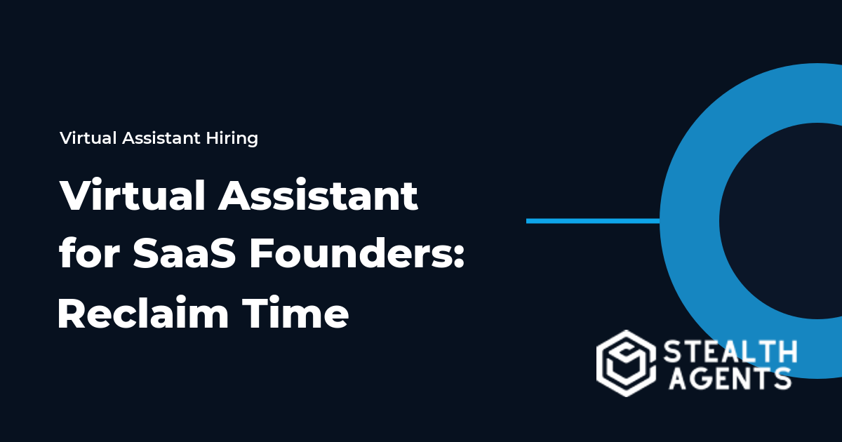 Virtual Assistant for SaaS Founders: Reclaim Time