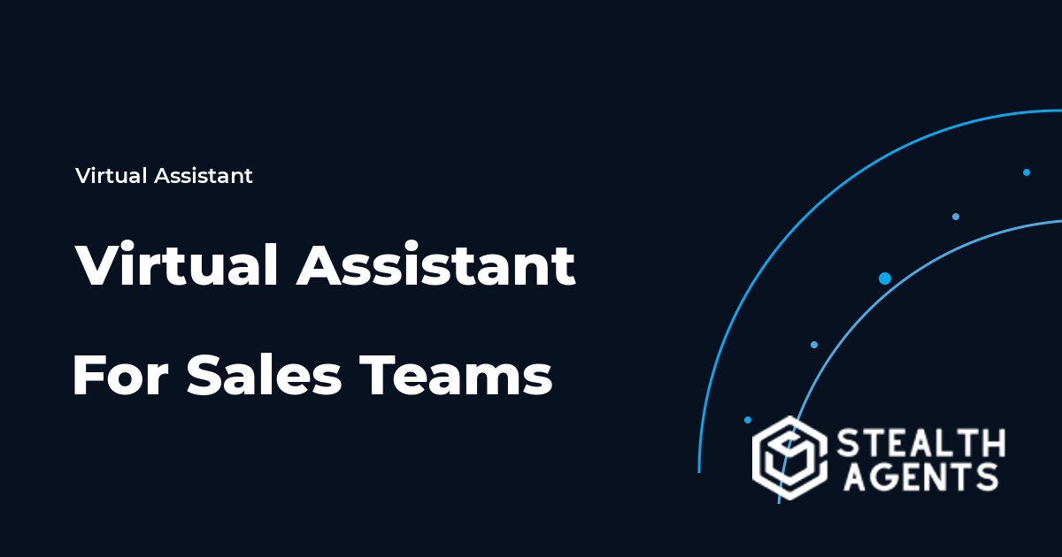 Virtual Assistant For Sales Teams: Tasks, Costs, and Hiring Guide