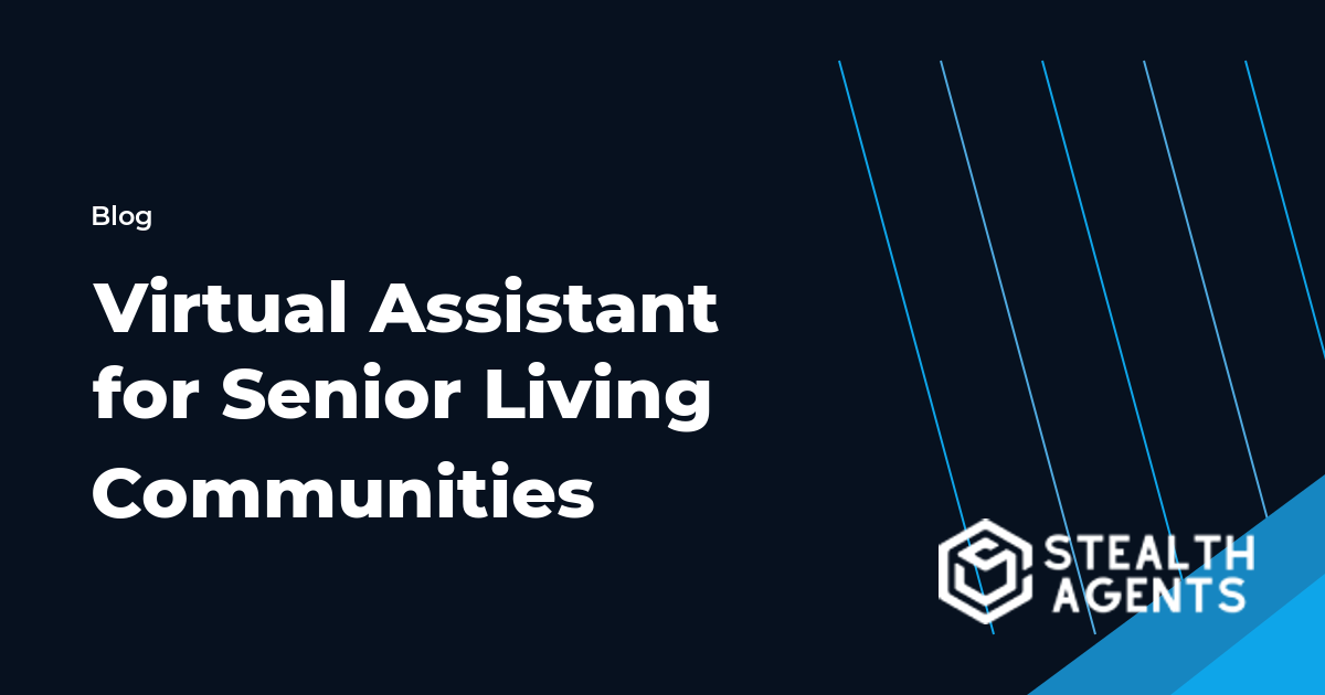 Virtual Assistant for Senior Living Communities workflow guide