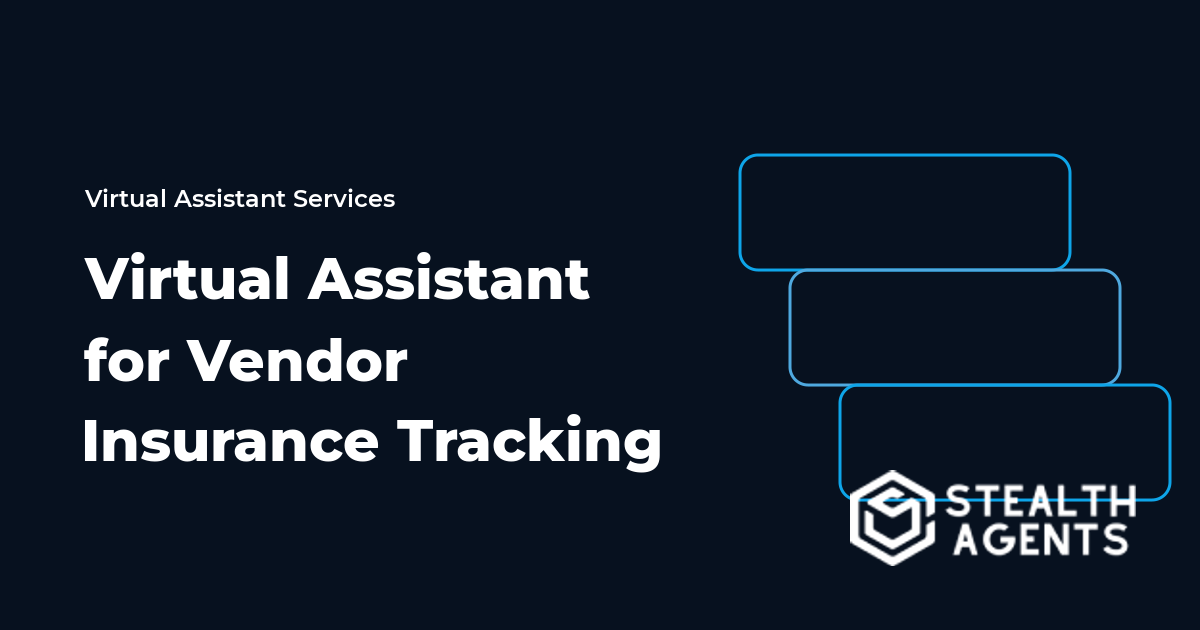 Virtual Assistant for Vendor Insurance Tracking