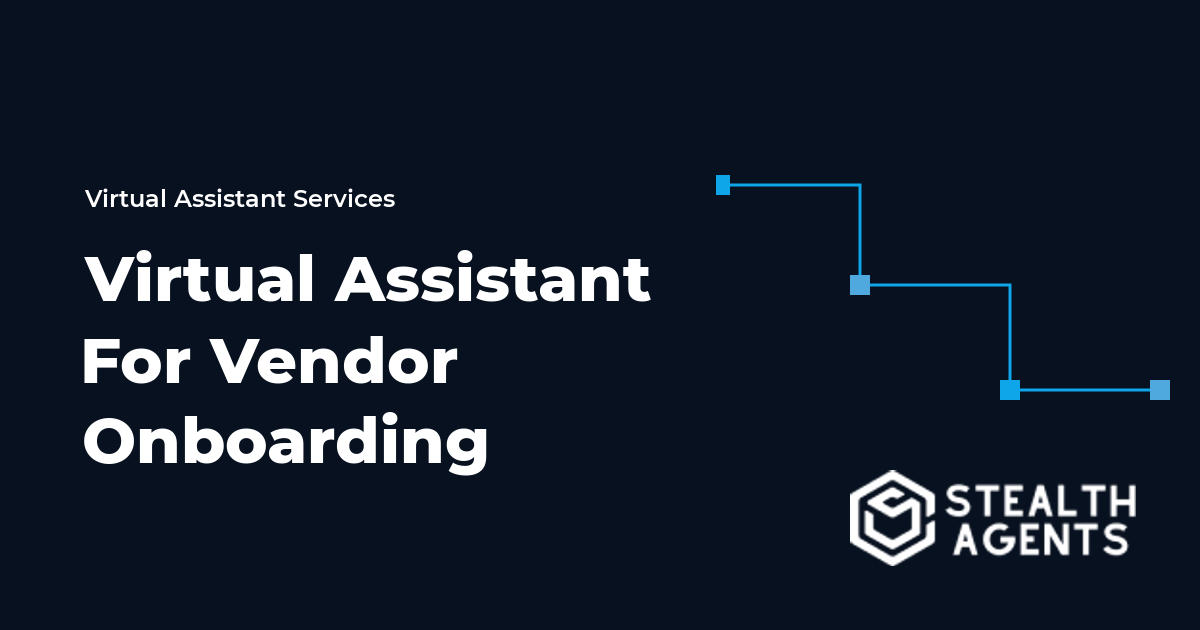 Virtual Assistant for Vendor Onboarding