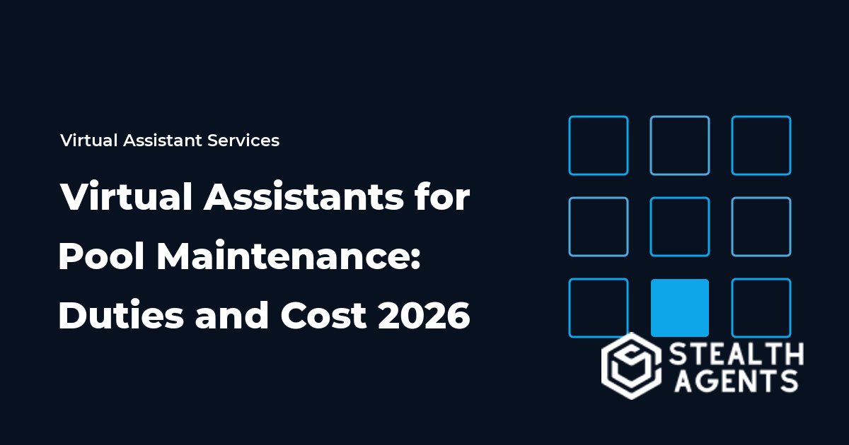 Virtual Assistants for Pool Maintenance: Duties and Cost 2026