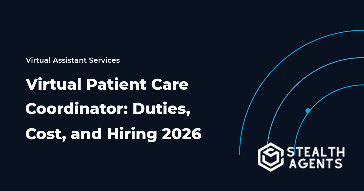 Virtual Patient Care Coordinator: Duties, Cost, and Hiring 2026