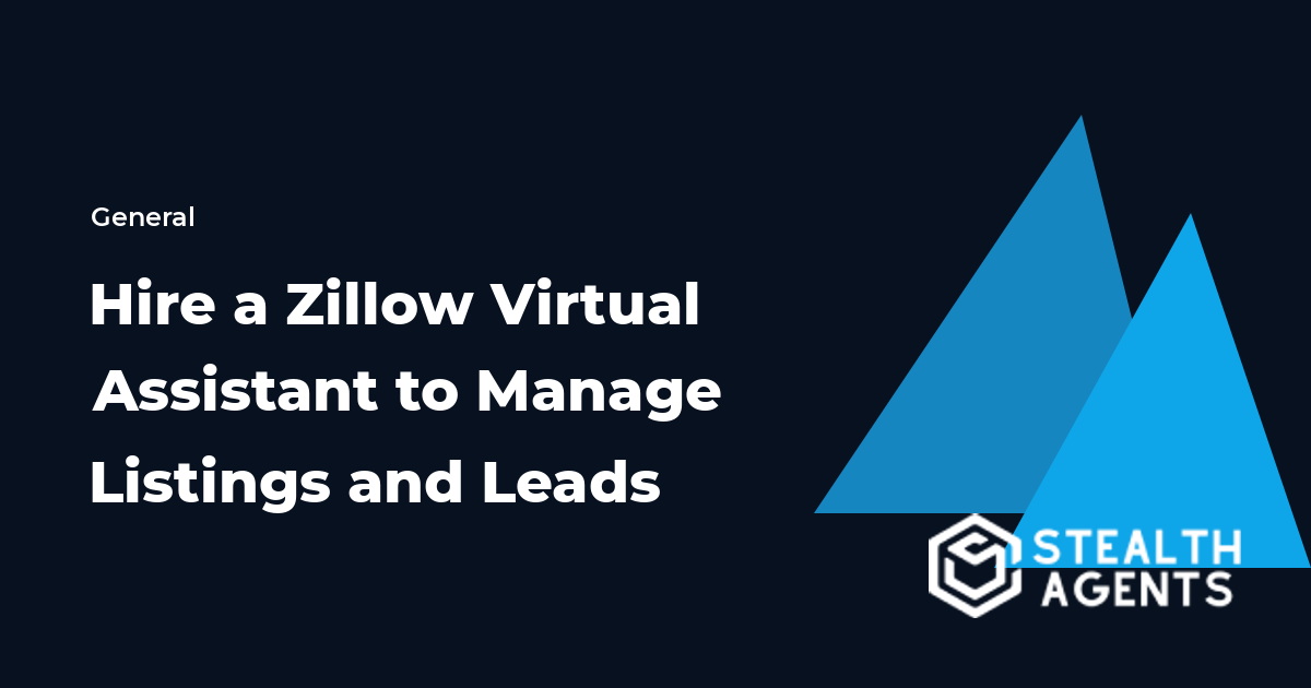 Hire a Zillow Virtual Assistant to Manage Listings and Leads