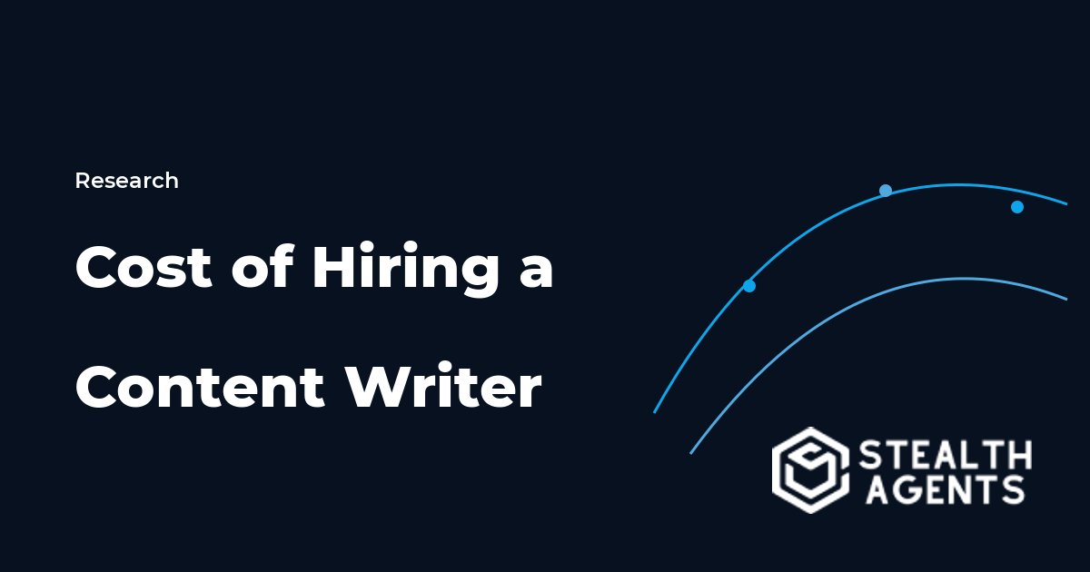 Cost of Hiring a Content Writer 2026: Salaries, Freelance Rates, and Agency Costs